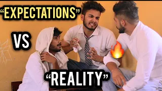 EXPECTATIONS VS REALITY - | Elvish Yadav |