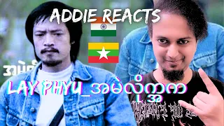 အမဲလိုက်အက - လေးဖြူ... Lay Phyu_အမဲလိုက္အက | Indian Metalhead Reacts FIRST TIME To Lay Phyu