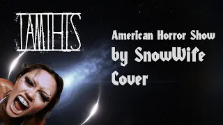 American Horror Show | Metal Cover @ITSSNOWWIFE