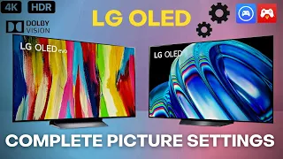 LG OLED Complete Picture Settings-LG C1-C2-C3-C4-G4 | SDR, HDR, Dolby Vision and Game Optimizer
