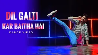 Dil Galti Kar Baitha Hai | Dance Video | Meet Bros Ft. Jubin Nautiyal | Ashish P | Bhushan K