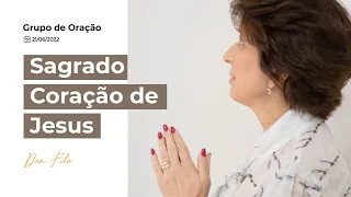 Sagrado Coração de Jesus - Grupo de Oração com Dra. Filó