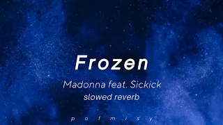 Frozen - Madonna feat. Sickick (slowed reverb tiktok song)