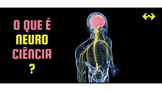 O que é Neurociência? - Cerebrando #1