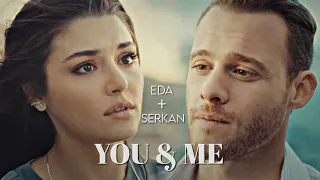 Eda & Serkan | You & Me