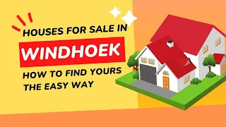 Houses For Sale Windhoek - Find yours the easy way