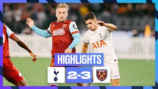 TOTTENHAM HOTSPUR 2-3 WEST HAM | PRE-SEASON HIGHLIGHTS