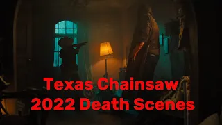 Texas Chainsaw Massacre 2022 | Death Scenes |