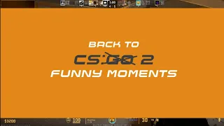 Back to CS:G̶O̶ 2 Funny Moments