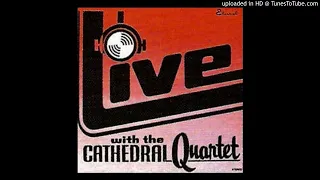 Live With The Cathedral Quartet LP (1979) [Full Album]