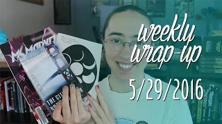 Weekly Wrap-Up | May 29, 2016 #booktubesff