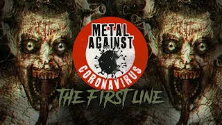 Metal Against Coronavirus - The First Line (Lyric Video)