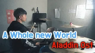 A whole new world (Aladdin Ost) Drum cover