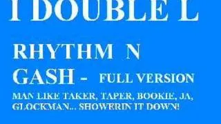 I Double L - Rhythm N Gash