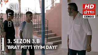 SIFIR BİR | "  BRAT PİTT'İ YİYİYİM DAYI" |GETTO CENGO