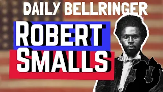 Robert Smalls Biography [Daring escape from bondage]