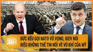 Điểm nóng quốc tế 24/5: Đức kêu gọi NATO vô vọng, Kiev nói điều không thể tin nổi về vũ khí của Mỹ