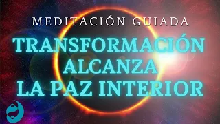 🌸TRANSFORMACIÓN INTERIOR para ALCANZAR la PAZ  ✮✤ MEDITACION GUIADA para el DESARROLLO PERSONAL ✤✮