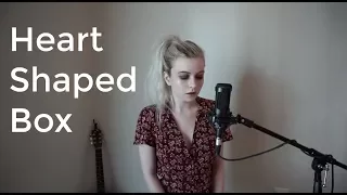 Heart Shaped Box - Nirvana (Holly Henry Cover)