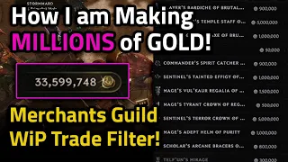 How I am making MILLIONS of GOLD and Trade filter for Merchants Guild! - Last Epoch 1.0