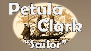 Petula Clark - Sailor [Lyrics]