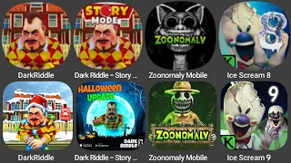 DarkRiddle,Dark Riddle - Story mode,Zoonomaly Mobile,Ice Scream 8