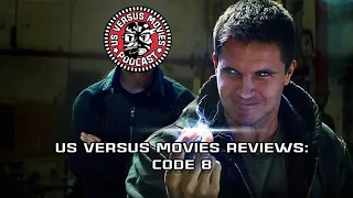 Us Versus Movies Reviews: Code 8 (2019)