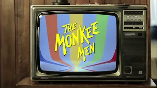 The Monkee Men TV Intro