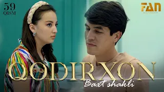 Qodirxon (baxt shakli 59-qism 2-mavsum) | Кодирхон (бахт шакли 59-кисм 2-мавсум)