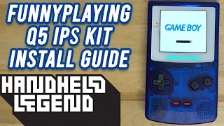 Funnyplaying Q5 IPS GBC Install Guide