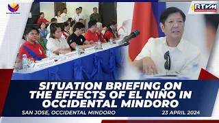 Situation Briefing on the Effects of El Niño in Occidental Mindoro 4/23/2024