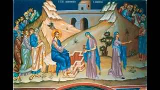 5/15/2022 Divine Liturgy for the Sunday of the Samaritan Woman