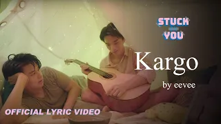 eevee - Kargo (Stuck On You OST) (Official Lyric Video)