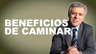 ¿Cuáles son los BENEFICIOS de CAMINAR?