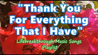 THANK YOU FOR EVERYTHING THAT I HAVE (Gospel Music by #lifebreakthrough)