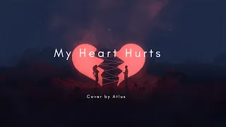 My Heart Hurts - Dax |  Atlus Cover