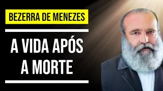 Mensagem Espírita Sobre a Vida Após a Morte | pelo espírito de Bezerra de Menezes