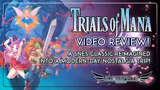 Trials of Mana Video Review! Seiken Densetsu 3 Gets a Full Makeover!
