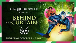 BEHIND THE CURTAIN OF OVO | Cirque du Soleil