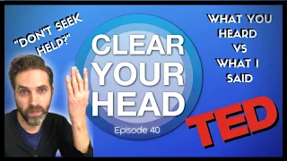 How to stop feeling anxious about anxiety - What you heard vs what I said!