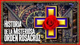 Historia de la misteriosa ORDEN ROSACRUZ