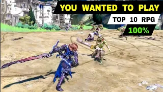 Top 10 Best RPG games YOU WANTED TO PLAY 100% for Android & iOS