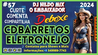 CD BARRETOS ELETRONEJO 2024 DJ NILDO MIX O EMBAIXADOR #57