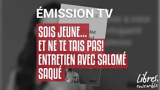 Sois jeune… et ne te tais pas! – Entretien avec Salomé Saqué