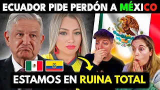 ECUADOR PIDE PERDÓN A MEXICO AHORA QUE ESTAN EN RUINA TOTAL 🇲🇽🙏 MEXICANOS NECESITAMOS AYUDA