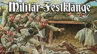 Militär-Festklänge [German march]