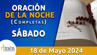 Oración De La Noche Hoy Sábado 18 Mayo 2024 l Padre Carlos Yepes l Completas l Católica l Dios