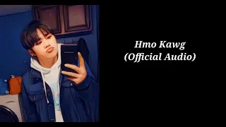 Hmo Kawg - Jace Moua (PoshLor Productions)