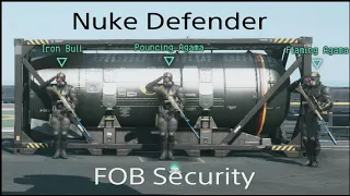 Defending a Nuke as FOB Security #2 - MGSV