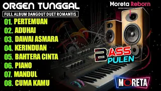 DANGDUT ORGEN TUNGGAL FULL ALBUM DUET ROMANTIS